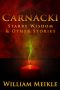 [Carnacki 04] • Carnacki: Starry Wisdom & Other Stories